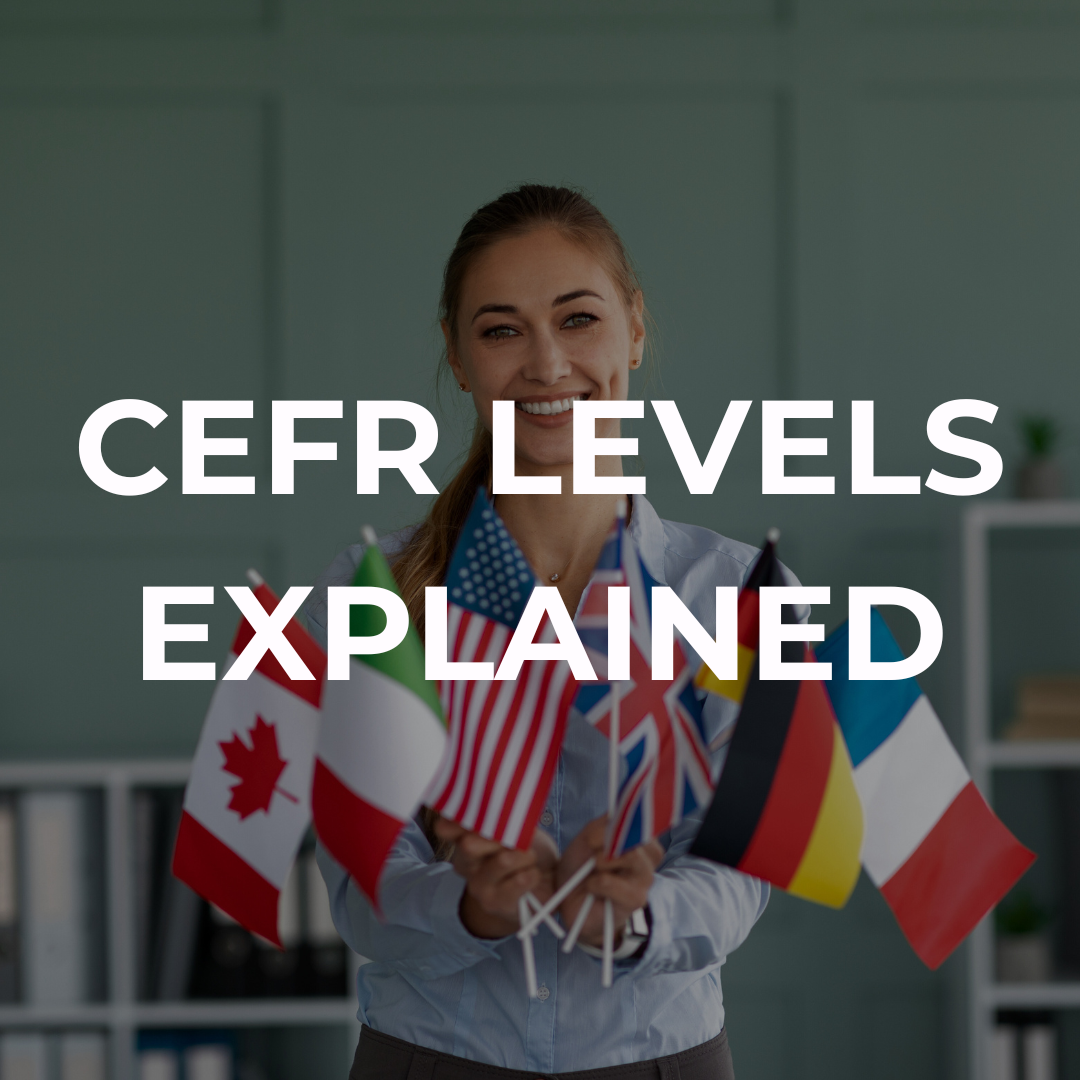 CEFR Levels Explained