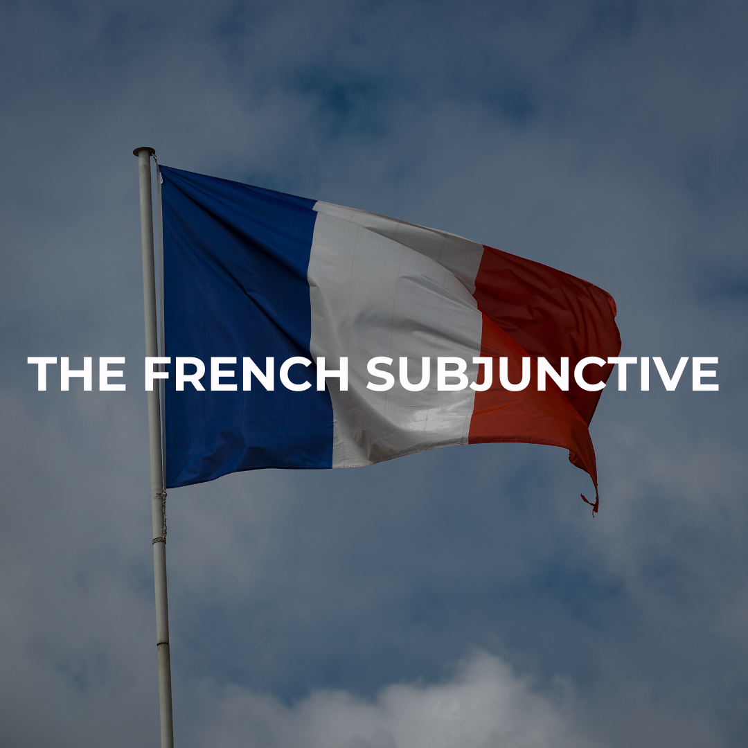 The French Subjunctive