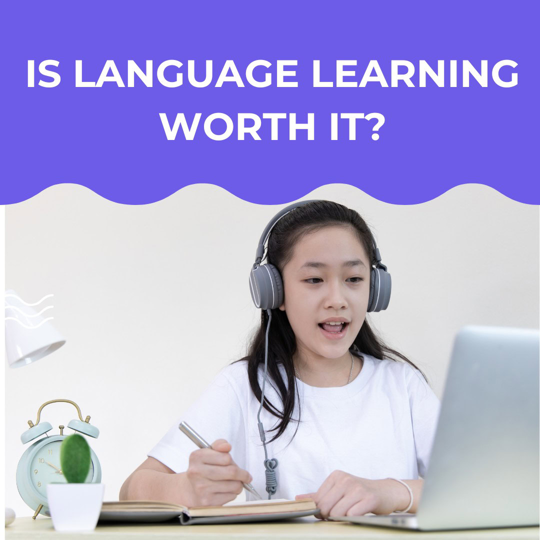Is Language Learning Worth It