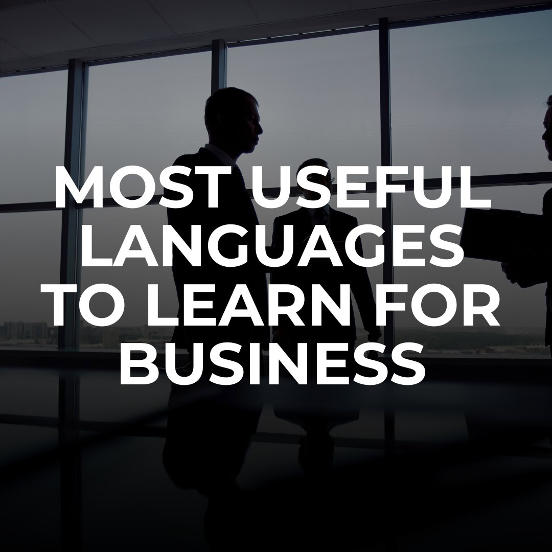 Most Useful Languages to Learn for Business