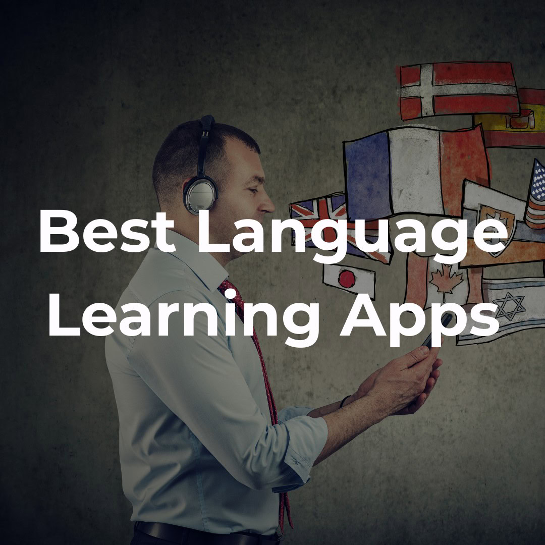 Best Language Learning Apps