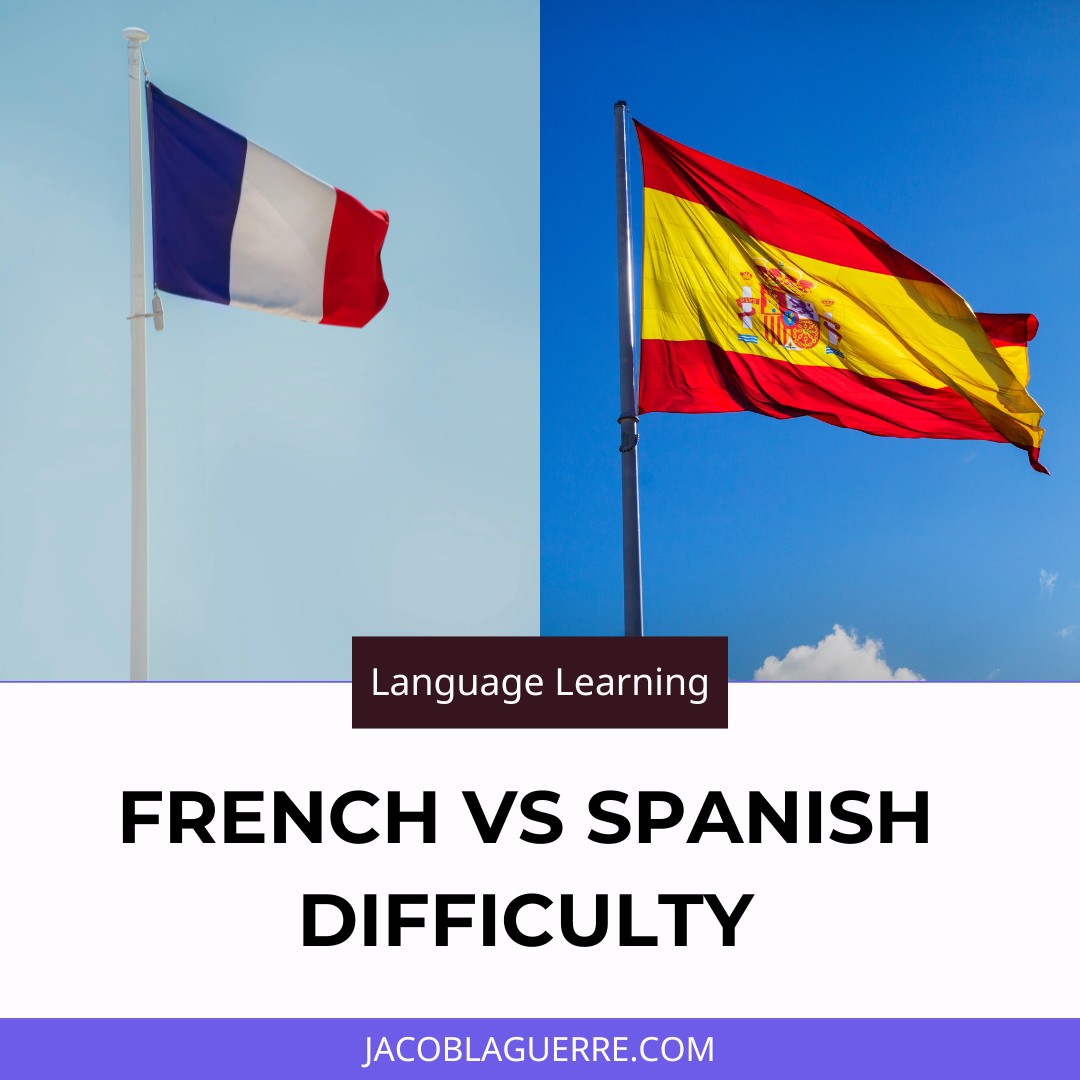 French vs Spanish Difficulty