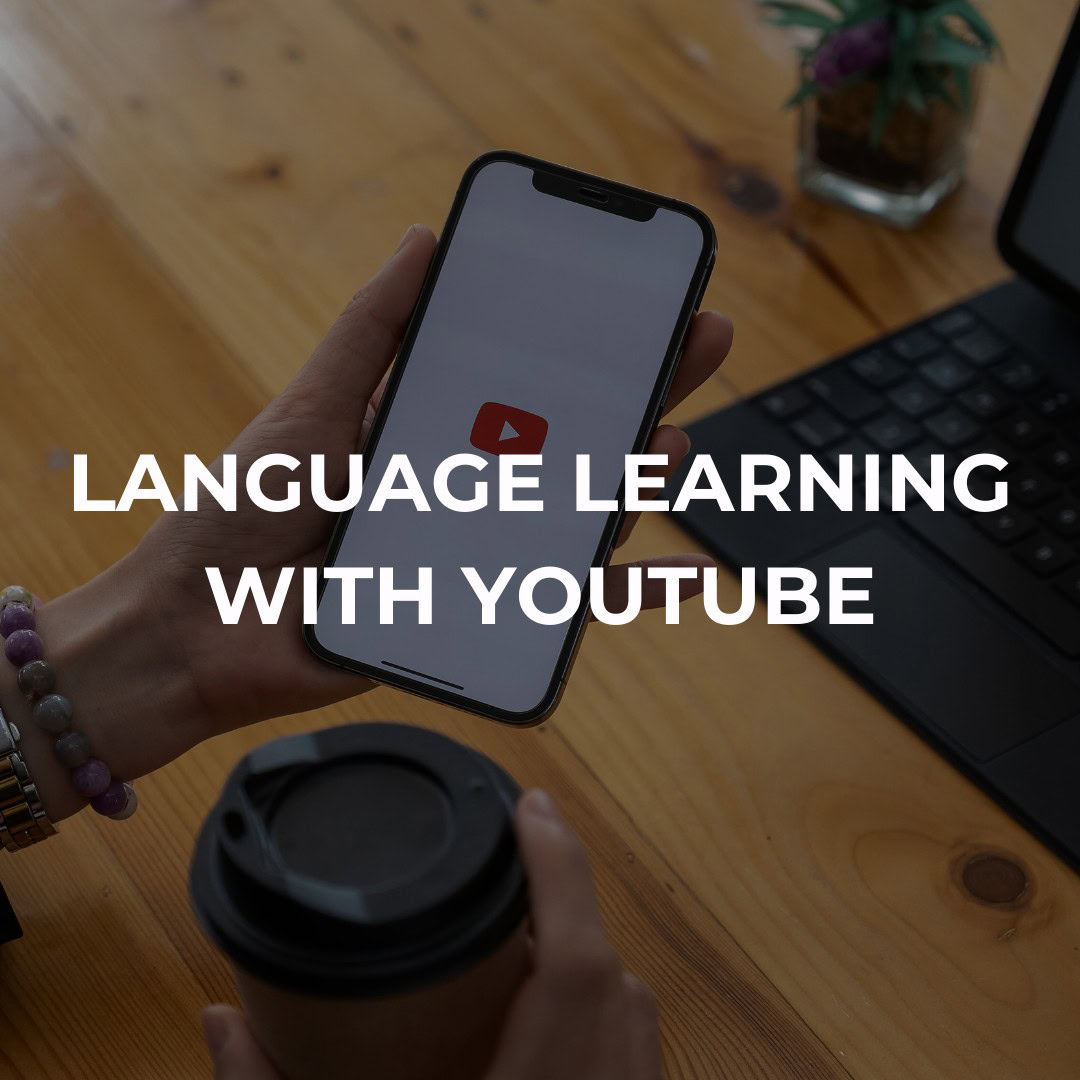 Language Learning with YouTube