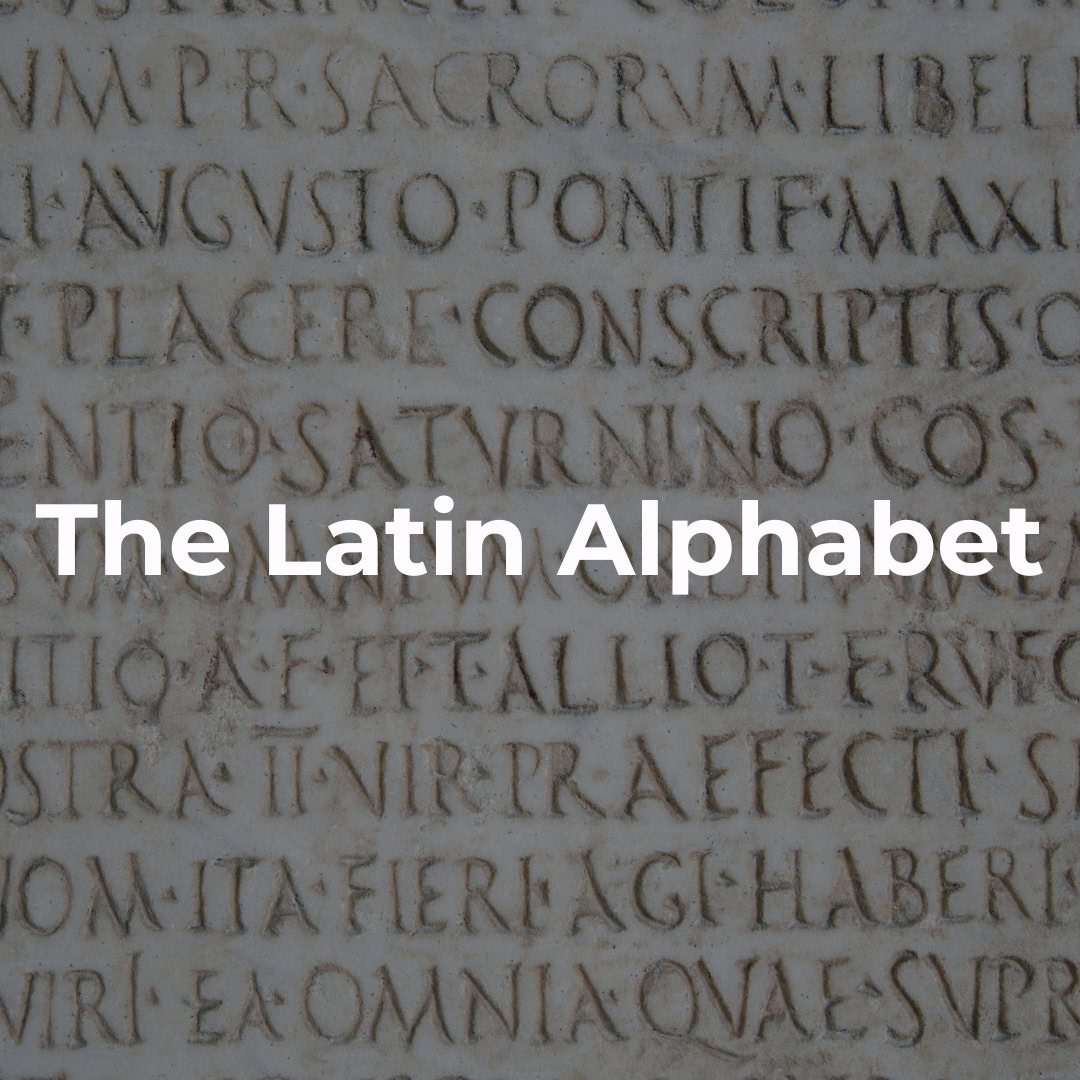 The Latin Alphabet